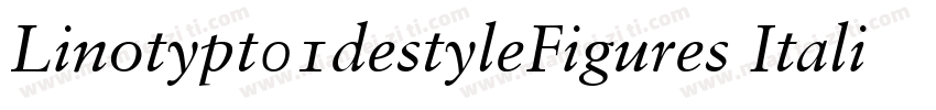 Linotypt01destyleFigures Italic字体转换